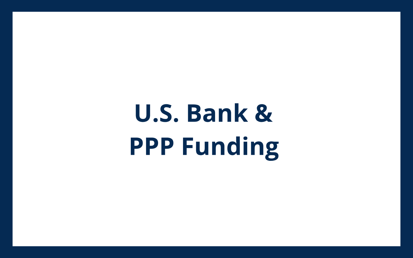 U.S. Bank Paycheck Protection Program
