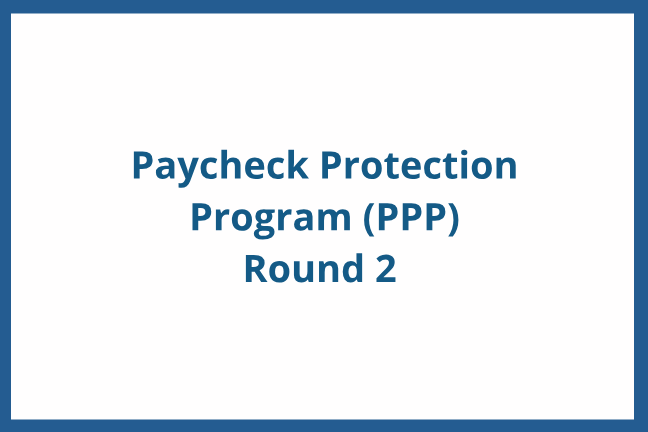 Paycheck Protection Program Round 2