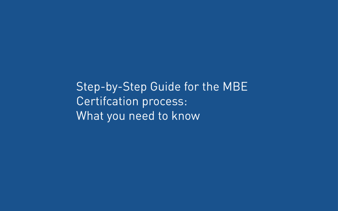Step-by-Step Guide for the MBE Certification Process: What You Need to Know 